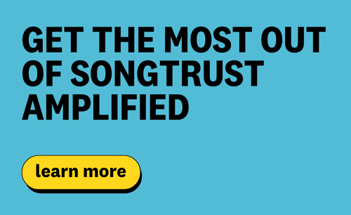 Get the Most Out of Songtrust Amplified